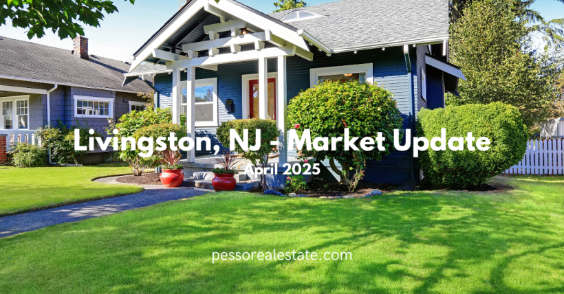 April 2025 Market Report Livingston NJ